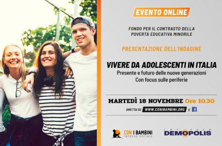 Presentata l’indagine “Vivere da adolescenti in Italia”